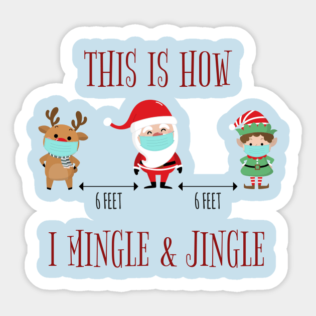 This is How I Mingle and Jingle Sticker by Printadorable